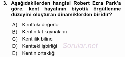 Kent Sosyolojisi 2017 - 2018 Ara Sınavı 3.Soru