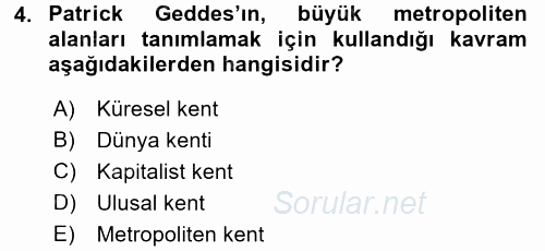 Kent Sosyolojisi 2017 - 2018 Ara Sınavı 4.Soru
