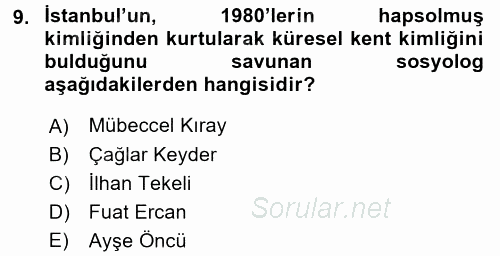 Kent Sosyolojisi 2017 - 2018 Ara Sınavı 9.Soru