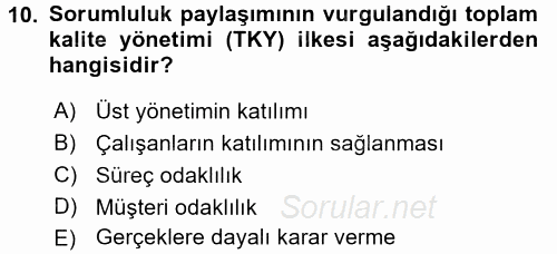 Konaklama Hizmetlerinde Kalite Yönetimi 2015 - 2016 Tek Ders Sınavı 10.Soru