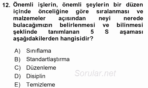 Konaklama Hizmetlerinde Kalite Yönetimi 2015 - 2016 Tek Ders Sınavı 12.Soru