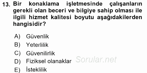 Konaklama Hizmetlerinde Kalite Yönetimi 2015 - 2016 Tek Ders Sınavı 13.Soru
