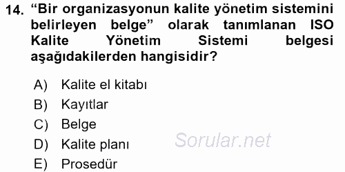 Konaklama Hizmetlerinde Kalite Yönetimi 2015 - 2016 Tek Ders Sınavı 14.Soru