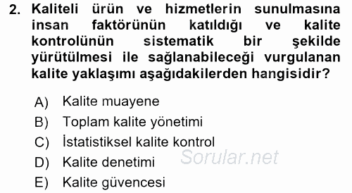Konaklama Hizmetlerinde Kalite Yönetimi 2015 - 2016 Tek Ders Sınavı 2.Soru