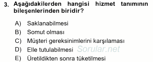 Konaklama Hizmetlerinde Kalite Yönetimi 2015 - 2016 Tek Ders Sınavı 3.Soru