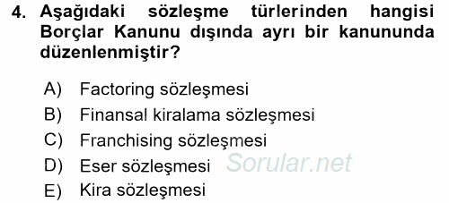 Borçlar Hukuku 2015 - 2016 Tek Ders Sınavı 4.Soru