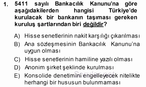 Bankaların Yönetimi Ve Denetimi 2013 - 2014 Dönem Sonu Sınavı 1.Soru