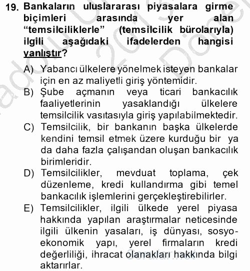 Bankaların Yönetimi Ve Denetimi 2013 - 2014 Dönem Sonu Sınavı 19.Soru