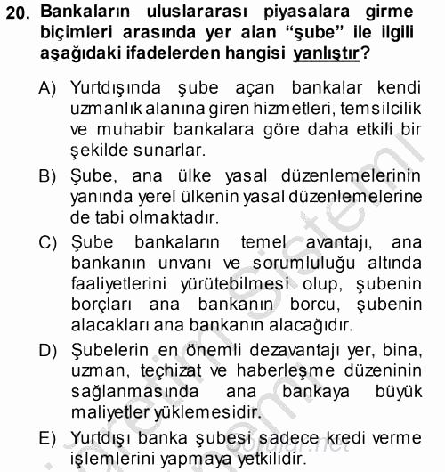 Bankaların Yönetimi Ve Denetimi 2013 - 2014 Dönem Sonu Sınavı 20.Soru