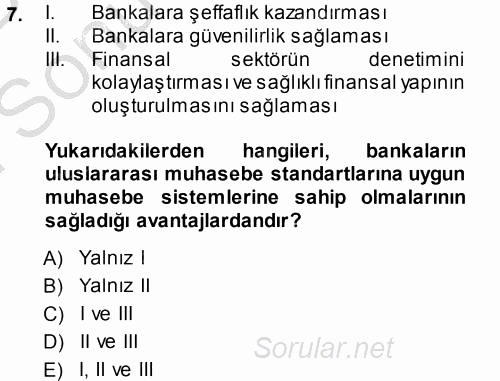 Bankaların Yönetimi Ve Denetimi 2013 - 2014 Dönem Sonu Sınavı 7.Soru