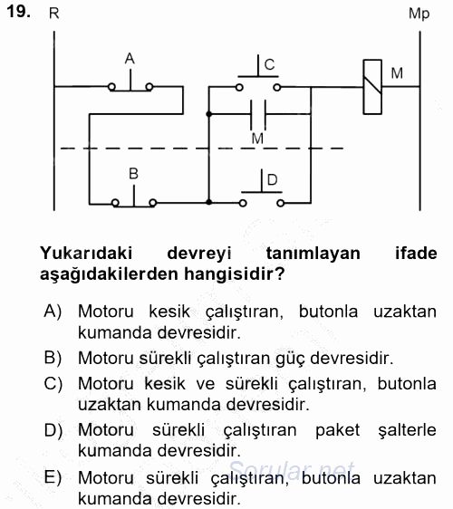 Elektromekanik Kumanda Sistemleri 2016 - 2017 Ara Sınavı 19.Soru