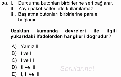 Elektromekanik Kumanda Sistemleri 2016 - 2017 Ara Sınavı 20.Soru