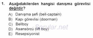 Otel İşletmelerinde Konaklama Hizmetleri 2014 - 2015 Ara Sınavı 1.Soru