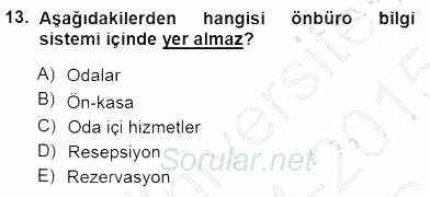 Otel İşletmelerinde Konaklama Hizmetleri 2014 - 2015 Ara Sınavı 13.Soru