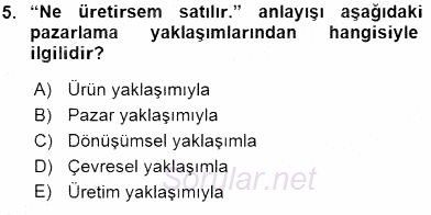 Pazarlama İlkeleri 2015 - 2016 Ara Sınavı 5.Soru