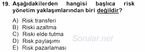 Lojistik Yönetimi 2013 - 2014 Tek Ders Sınavı 19.Soru