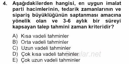 Lojistik Yönetimi 2013 - 2014 Tek Ders Sınavı 4.Soru