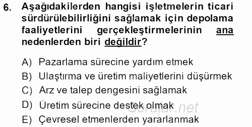 Lojistik Yönetimi 2013 - 2014 Tek Ders Sınavı 6.Soru