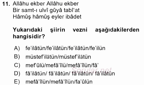 Eski Türk Edebiyatına Giriş: Biçim ve Ölçü 2016 - 2017 Dönem Sonu Sınavı 11.Soru