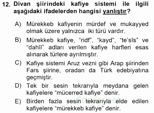 Eski Türk Edebiyatına Giriş: Biçim ve Ölçü 2016 - 2017 Dönem Sonu Sınavı 12.Soru