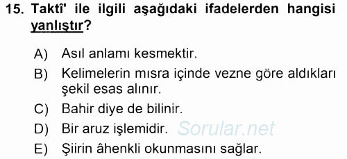 Eski Türk Edebiyatına Giriş: Biçim ve Ölçü 2016 - 2017 Dönem Sonu Sınavı 15.Soru