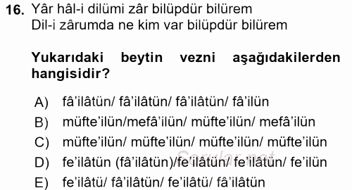 Eski Türk Edebiyatına Giriş: Biçim ve Ölçü 2016 - 2017 Dönem Sonu Sınavı 16.Soru