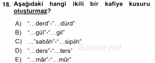 Eski Türk Edebiyatına Giriş: Biçim ve Ölçü 2016 - 2017 Dönem Sonu Sınavı 18.Soru