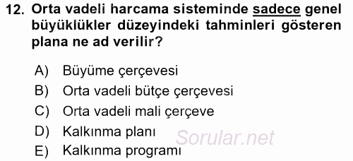 Kamu Mali Yönetimi 2016 - 2017 Ara Sınavı 12.Soru