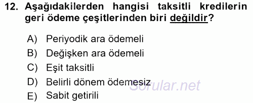 Bankalarda Kredi Yönetimi 2015 - 2016 Ara Sınavı 12.Soru