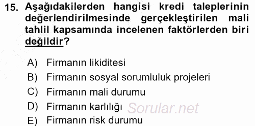 Bankalarda Kredi Yönetimi 2015 - 2016 Ara Sınavı 15.Soru