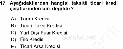 Bankalarda Kredi Yönetimi 2015 - 2016 Ara Sınavı 17.Soru