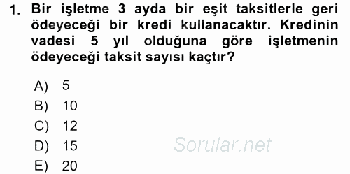 Finansal Yönetim 2 2015 - 2016 Dönem Sonu Sınavı 1.Soru