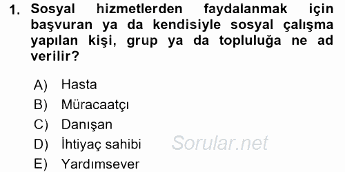 Sosyal Hizmet Uygulamaları 2016 - 2017 3 Ders Sınavı 1.Soru