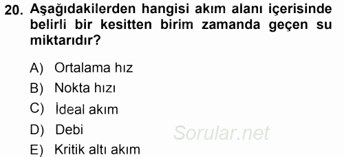 Tarımsal Yapılar ve Sulama 2014 - 2015 Ara Sınavı 20.Soru