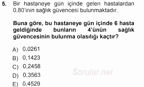 Tıbbi İstatistik 2012 - 2013 Dönem Sonu Sınavı 5.Soru