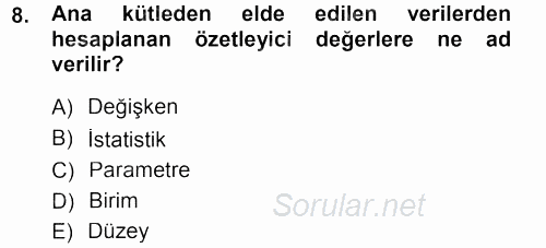 Tıbbi İstatistik 2012 - 2013 Dönem Sonu Sınavı 8.Soru