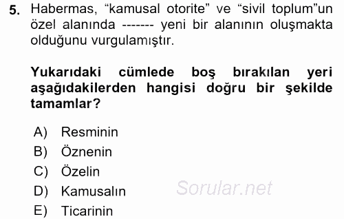 Medya Siyaset Kültür 2017 - 2018 3 Ders Sınavı 5.Soru