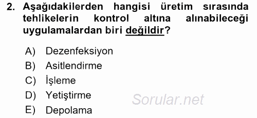 Besin Güvenliği ve Hijyen 2017 - 2018 Ara Sınavı 2.Soru