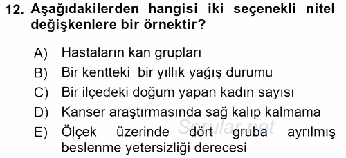 Sağlık Hizmetlerinde Araştırma Ve Değerlendirme 2017 - 2018 3 Ders Sınavı 12.Soru