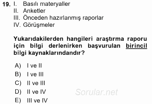 Sağlık Hizmetlerinde Araştırma Ve Değerlendirme 2017 - 2018 3 Ders Sınavı 19.Soru