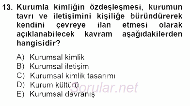 Marka İletişimi Tasarımı ve Uygulamaları 2014 - 2015 Ara Sınavı 13.Soru