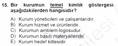 Marka İletişimi Tasarımı ve Uygulamaları 2014 - 2015 Ara Sınavı 15.Soru