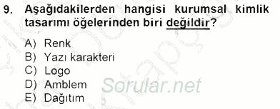 Marka İletişimi Tasarımı ve Uygulamaları 2014 - 2015 Ara Sınavı 9.Soru