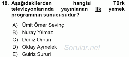 Gastronomi Ve Medya 2017 - 2018 Ara Sınavı 18.Soru