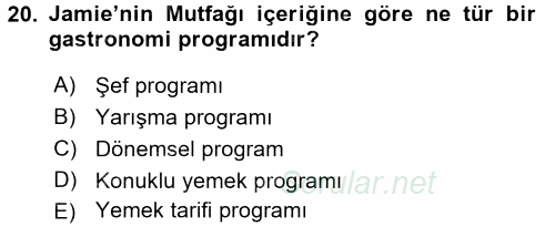 Gastronomi Ve Medya 2017 - 2018 Ara Sınavı 20.Soru