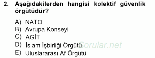 Uluslararası Örgütler 2013 - 2014 Tek Ders Sınavı 2.Soru