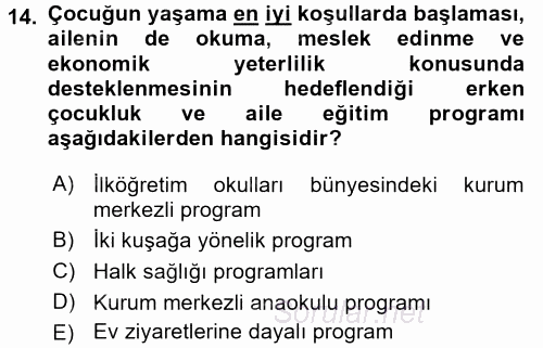 Çocuk Gelişiminde Program 2016 - 2017 Ara Sınavı 14.Soru