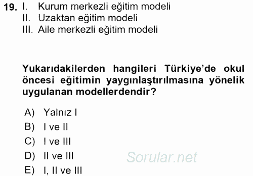 Çocuk Gelişiminde Program 2016 - 2017 Ara Sınavı 19.Soru