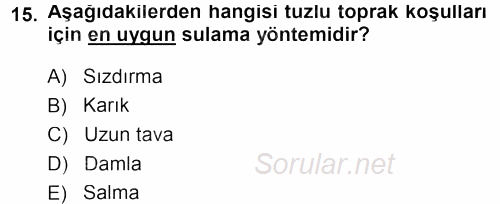 Tarımsal Yapılar ve Sulama 2013 - 2014 Tek Ders Sınavı 15.Soru