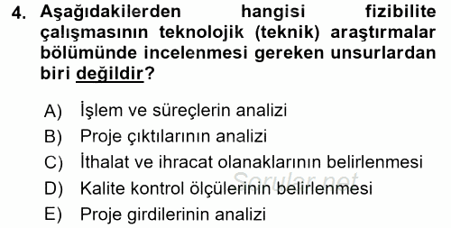 Proje Analizi ve Değerlendirme 2015 - 2016 Tek Ders Sınavı 4.Soru